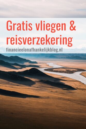 Ik heb een gratis reis- en annuleringsverzekering en spaar voor gratis vliegtickets. Lees hier hoe!