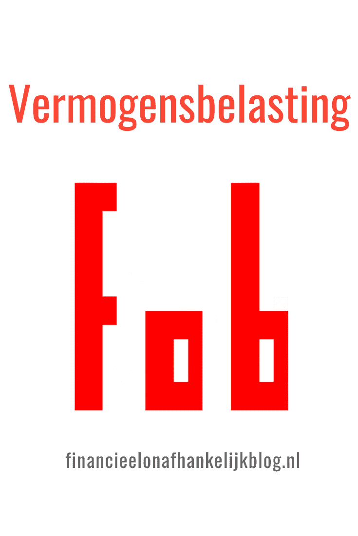 Vermogensbelasting uitleg, tools en tips [2025] Mr FOB