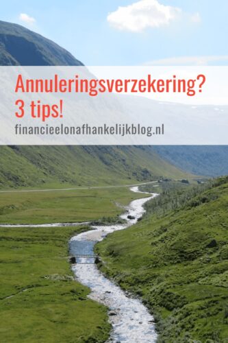 3 tips als je een annuleringsverzekering wilt afsluiten!